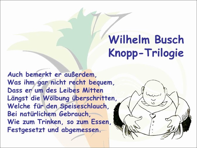 aus der Knopp-Trilogie von Wilhelm Busch